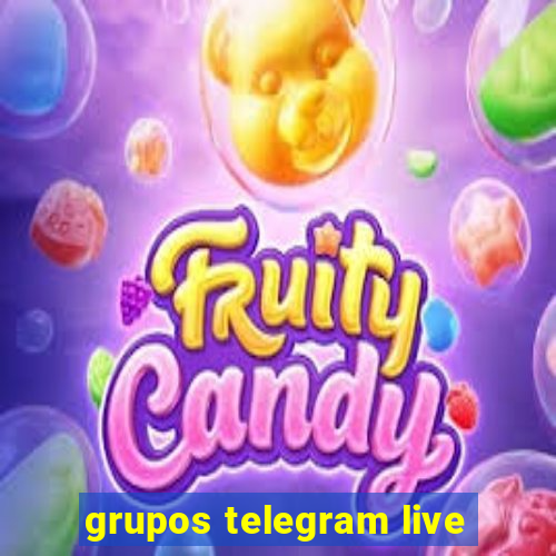 grupos telegram live